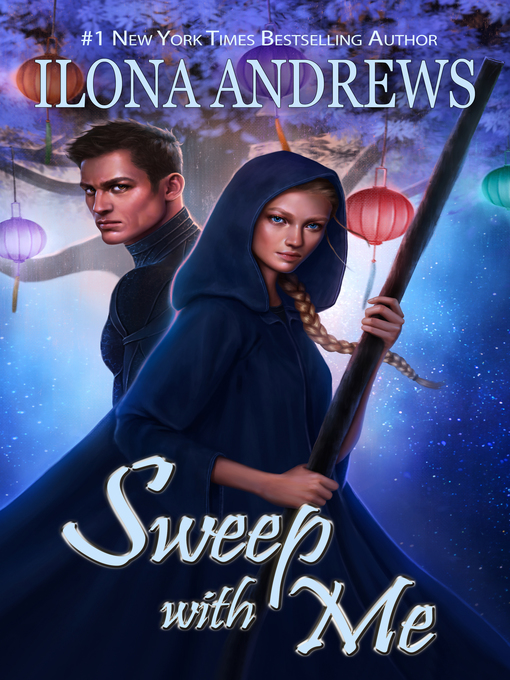 Title details for Sweep with Me by Ilona Andrews - Wait list